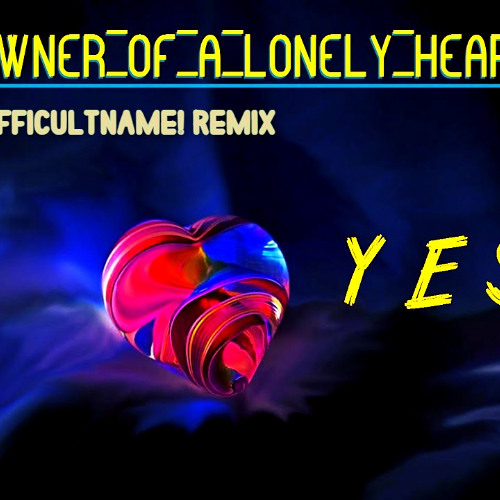 Yes - Owner of a Lonely Heart Remix