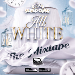 2026 SOCA MIX | Soca Sleep Over - ALL WHITE Nov 8th - Mix By DJ BuzzB