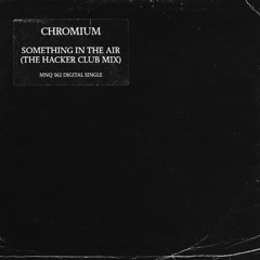 Something In The Air (The Hacker Club Mix)