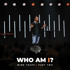 Who Am I? | Mind Traps | Bryant Golden