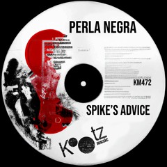 Perla Negra - Spike's Advice EP