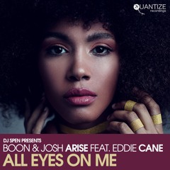 Boon And Josh Arise Feat Eddie Cane - All Eyes On Me