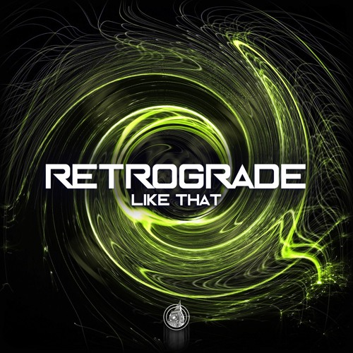 Retrograde - Like That [Free Download]