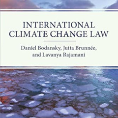 [Read] PDF 📝 International Climate Change Law by  Daniel Bodansky,Jutta Brunnée,Lava