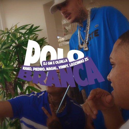 DJ GM E Oldilla “Polo Branca” MCs Kako, Vinny, Leozinho ZS, Piedro E Magal - Tota ZK