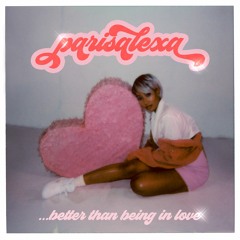 Better Than Being In Love