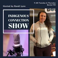 EP 12 - Indigenous Connection Show - Boss Lady - Part 2