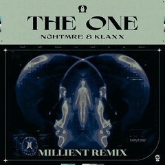 NGHTMRE & KLAXX - The One (Millient Remix)