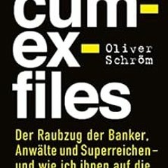 [VIEW] EBOOK EPUB KINDLE PDF Die Cum-Ex-Files: Der Raubzug der Banker, Anwälte und Su