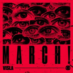 VISLA - March!