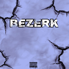 Bezerk ft. Young Kev