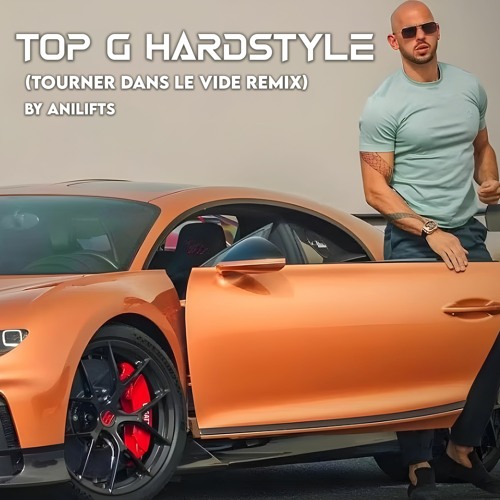 TOP G Hardstyle - AniLifts (Tourner Dans Le Vide Remix)
