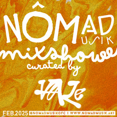 NôMADMUSIK mixshow⌇curated by VALE⌇FEB.2025