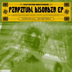Criminal System ─ Psycho Factory [OTD007]