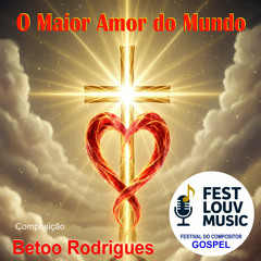 O Maior Amor do Mundo