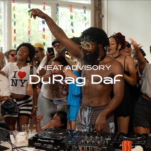 TLR Heat Advisory w/ DuRagDaf | Amapiano, Baile Funk, Hip-hop & R&B, Jersey Club