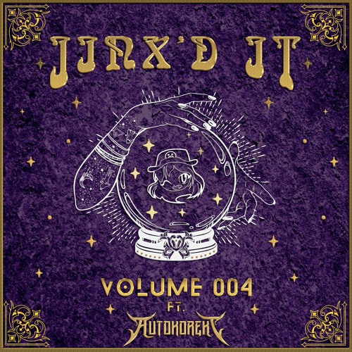 jinx'd it Volume 004 ft Autokorekt