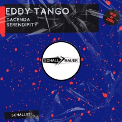 PREMIERE: Eddy Tango - Tacenda (Original Mix) [Schallmauer]