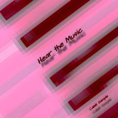 Hear the Music