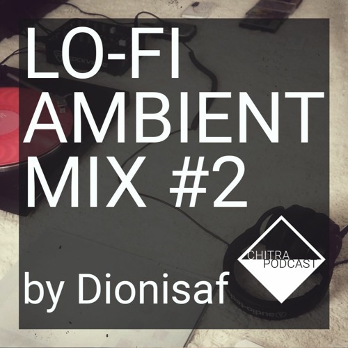 LO-FI AMBIENT MIX #2 by Dionisaf | Pioneer record player & Sony Walkman cassette player
