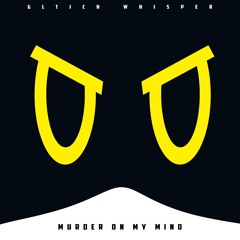 Murder On My Mind (Murder Drones)