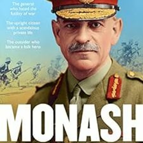 [View] EPUB 📙 Monash by Grantlee Kieza [KINDLE PDF EBOOK EPUB]