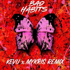 Ed Sheeran - Bad Habits (KEVU & Mykris Remix)