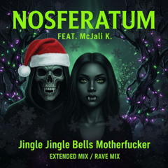 nosferatum feat mc. jali k - jingle bell jingle bell jingle bells motherfucker (extended mix)