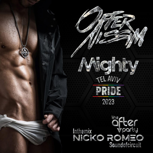 Ep 2023.06 Offer Nissim Mighty Tel Aviv Pride 2023 by Nicko Romeo