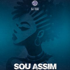 Sou ASSIM Teg's Dj