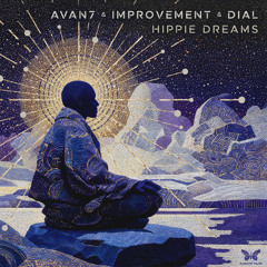 Avan7 & Improvment &  Dial -  Hippie Dreams [sample]