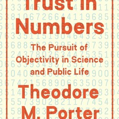 ❤ PDF Read Online ❤ Trust in Numbers: The Pursuit of Objectivity in Sc