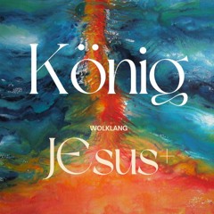 König Jesus
