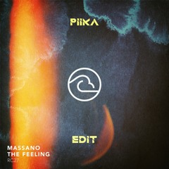 Massano - The Feeling (PIIKA Edit)