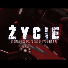 Cheatz ft. Trap Typieee - Życie