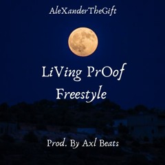AlexanderTheGift X Livin' Proof Freestyle