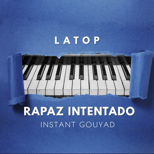 DJ LATOP - INSTANT GOUYAD - (inspiré by rapaz intentado).mp3