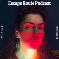 Escape Route Podcast: Laylla Dane