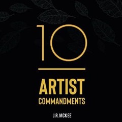 Télécharger eBook 10 Artist Commandments: 10 Principles to Create Enduring Success in the Business