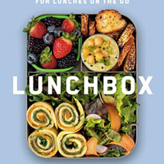 VIEW KINDLE √ Lunchbox: 75+ Easy and Delicious Recipes for Lunches on the Go by  Aviv