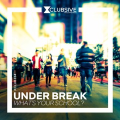 Under Break - What's Your School?