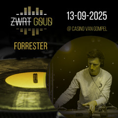 Forrester @ ZWRT GOUD 2025