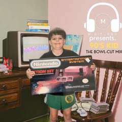 90's Kid - The Bowl-Cut Party