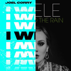 Adele X Joel Corry - I Wish Fire To The Rain (Wilki-G Mashup) **FREE DOWNLOAD**