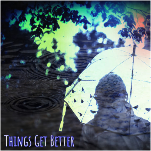 Things Get Better