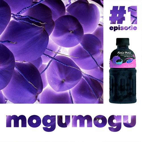 mogumogu podcast #1