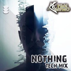 Nothing (Tech Mix)