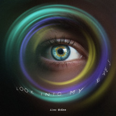 Look Into My Eyes