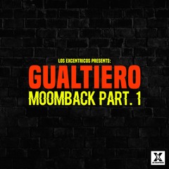 GUALTIERO - Moomback Part. 1 [OUT NOW on LOS EXCENTRICOS] HIT BUY FOR FREE DOWNLOAD