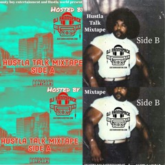 Hustla Talk Mixtape Side A & B